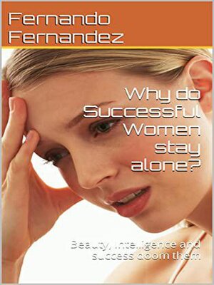 cover image of Why do successful women stay alone?